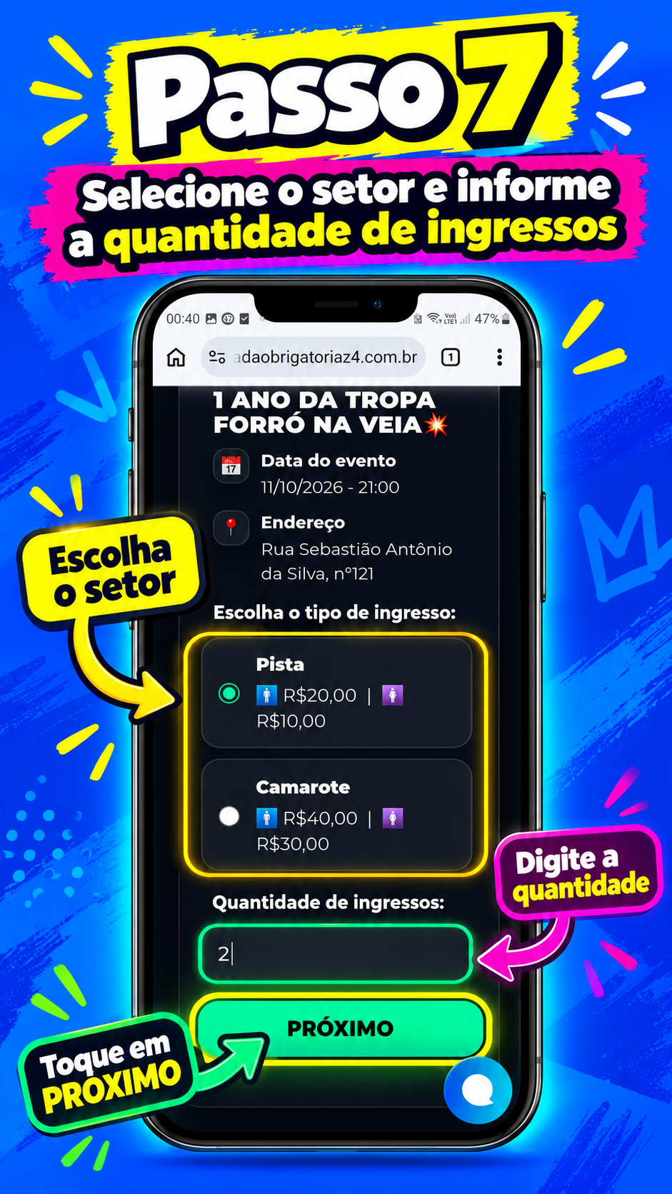 
                                Etapa
                                7 -
                                Escolha o setor e a quantidade
                            